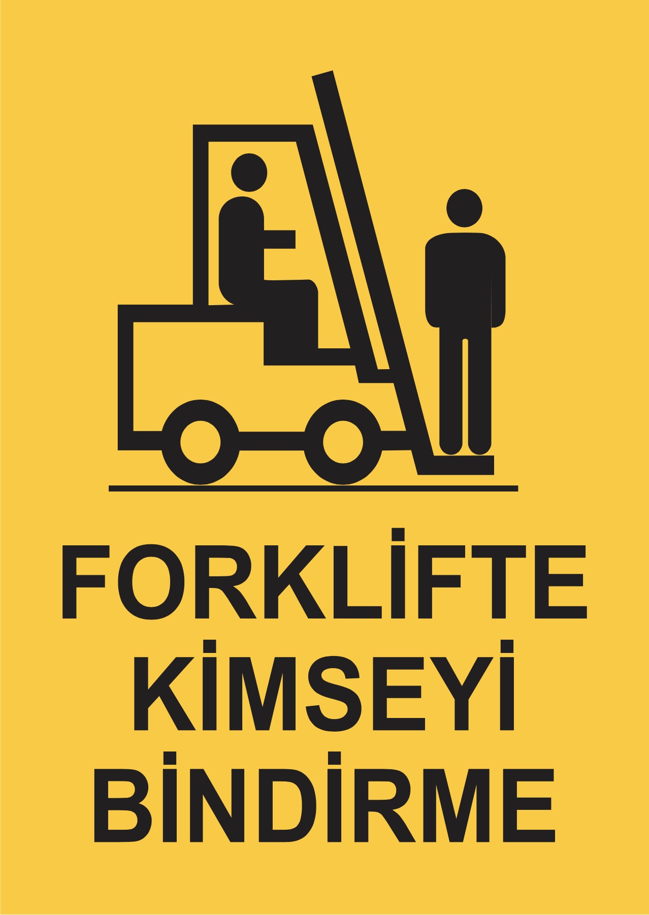 Fortlifte Kimseye Bindirme Uyarı Etiketi - 2 adet (35x50cm) Folyo Etiket