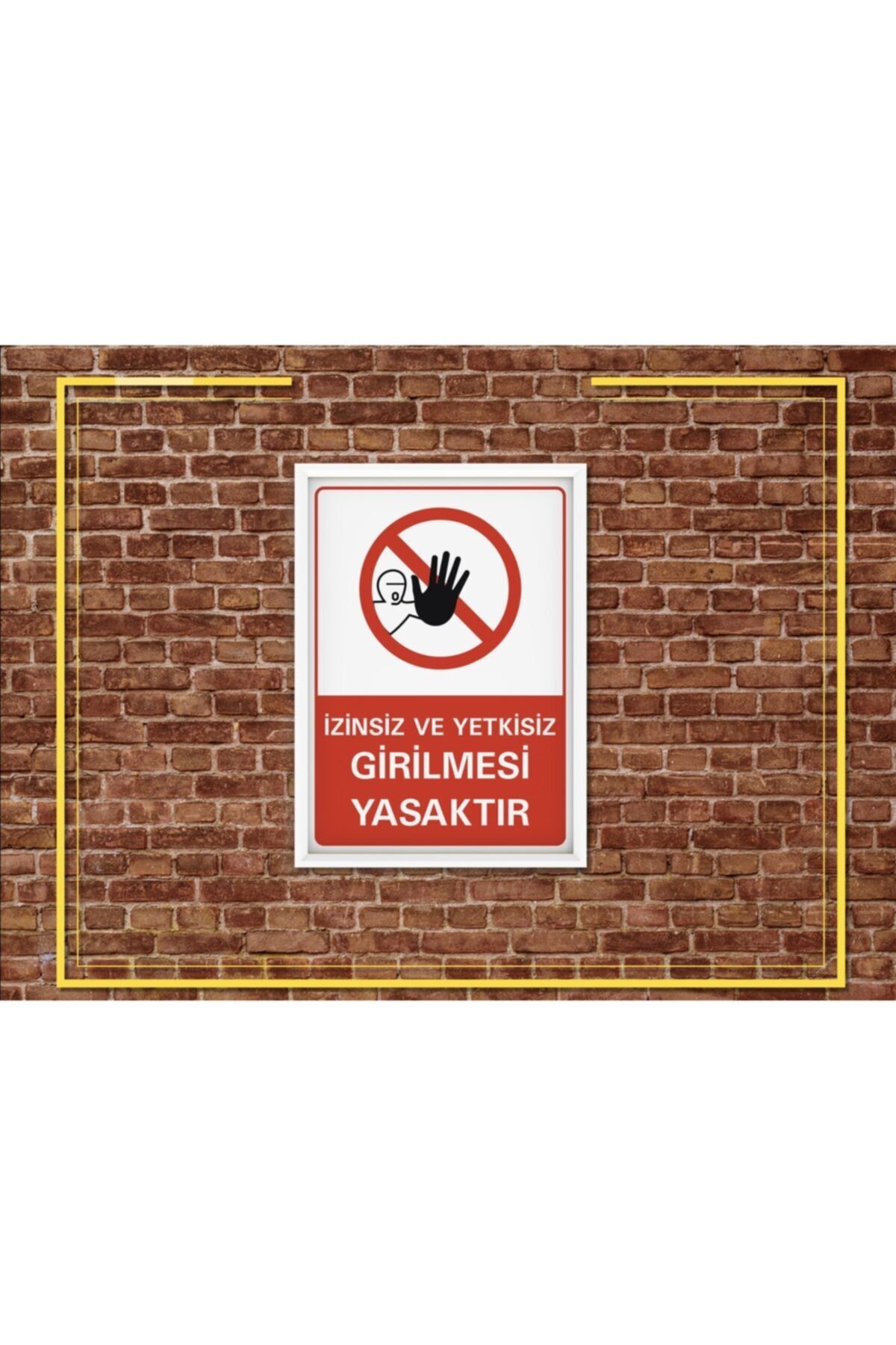 İzinsiz Ve Yetkisiz Girilmez Yasaktır. Folyo Uyarı Etiketi
