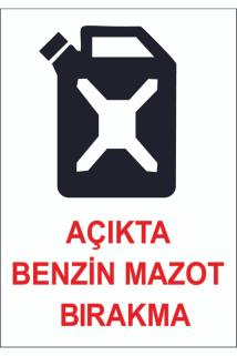 Uyarı Etiketi - Açıkta Benzin Mazotu Bırakma 70x100